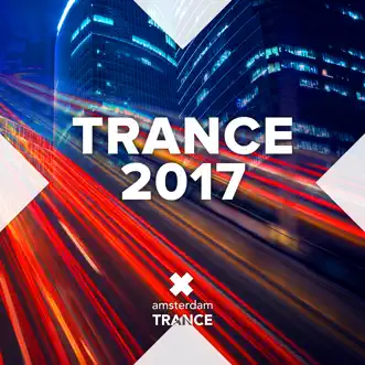 Trance 2017 by Various Artists album reviews, ratings, credits