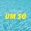 Stream & download Um Só - Single