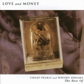 Cheap Pearls and Whisky Dreams - The Best Of Love & Money artwork