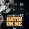 Hatin On Me (feat. Mbnel) - Amoneymuzic lyrics