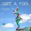 Just a Fool - Single album lyrics, reviews, download