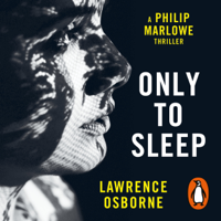 Lawrence Osborne - Only to Sleep (Unabridged) artwork