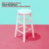 Cheap Sunglasses (Cherry Cherry Boom Boom Remix) [feat. Matthew Koma] - Single album lyrics, reviews, download