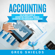 Greg Shields - Accounting: The Ultimate Guide to Accounting Principles, Financial Accounting and Management Accounting (Unabridged)