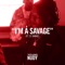 I'm a Savage (feat. 21 Savage) artwork