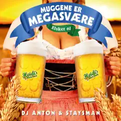 Muggene Er Megasvære (Elsker Øl) - Single by Dj Anton, Staysman & Staysman & Lazz album reviews, ratings, credits