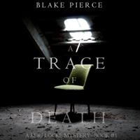 Blake Pierce - A Trace of Death (A Keri Locke Mystery–Book 1) artwork