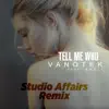 Tell Me Who (feat. Eneli) [Studio Affairs Remix] - Single album lyrics, reviews, download