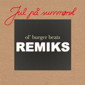 Det lyser i stille grender (feat. Ol' Burger Beats) [Ol' Burger Beats Remix] - Jul på Sunnmørsk
