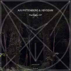 Pacificator EP by Kai Pattenberg & ABYSSVM album reviews, ratings, credits