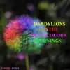 Dandylions and the Multicolour Mornings album lyrics, reviews, download