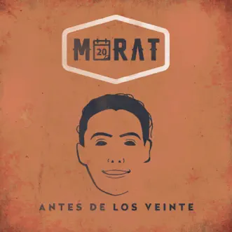 Antes De Los Veinte - Single by Morat album reviews, ratings, credits