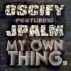 My Own Thing - EP album lyrics, reviews, download