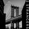 2 Strangers - EP, 2018
