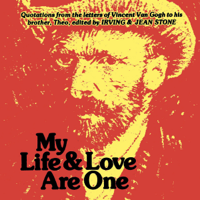 Vincent van Gogh - My Life and Love Are One: Quotations From the Letters of Vincent Van Gogh to His Brother Theo (Unabridged) artwork