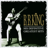B.B. King - His Definitive Greatest Hits artwork