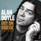 Testify (feat. Colin James) - Alan Doyle lyrics