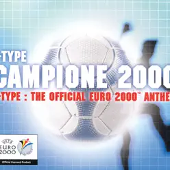 Campione 2000 (The Official Euro 2000 Anthem) - EP - E-Type