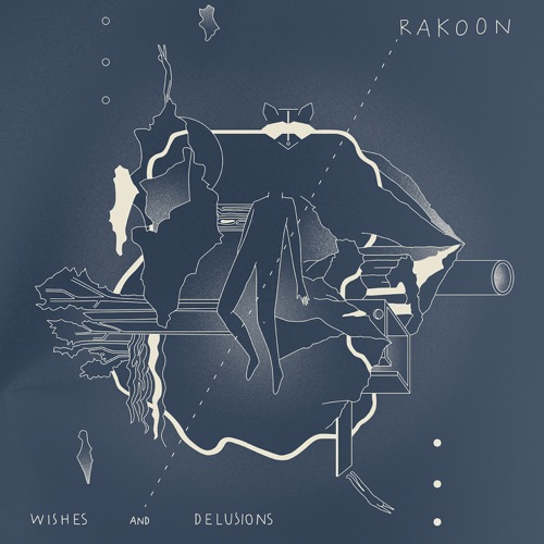 Album artwork of Rakoon – Wishes And Delusions