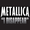 Metallica - I Disappear artwork
