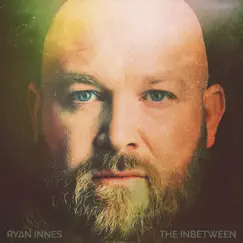 The Inbetween by Ryan Innes album reviews, ratings, credits
