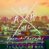 American Authors - Believer - Tiesto Remix