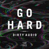 Go Hard - Single