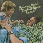 Johnny Cash - Look At Them Beans