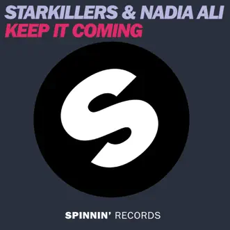 Keep It Coming - Single by Starkillers & Nadia Ali album reviews, ratings, credits