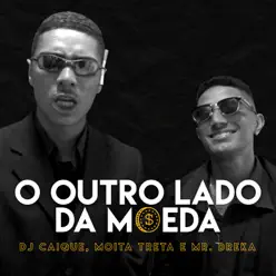 O Outro Lado da Moeda - Single - DJ Caique O Outro Lado da Moeda - Single - DJ Caique