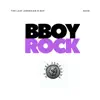 BBoy Rock (feat. Rock) - Single album lyrics, reviews, download
