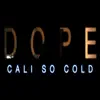 Stream & download Dope - Single