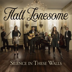 Flatt Lonesome - You're the Reason