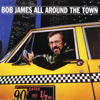 Bob James - All Around the Town artwork