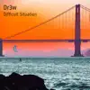Difficult Situation - Single album lyrics, reviews, download