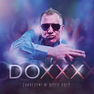 last ned album Doxxx - Zakręceni W Disco Polo