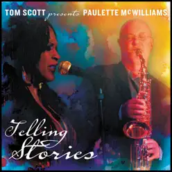 Telling Stories (Tom Scott Presents Paulette Mcwilliams) - Tom Scott