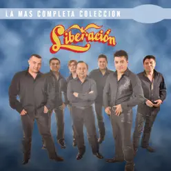 La Mas Completa Colección: Liberación, Vol. 2 - Liberacion