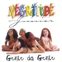 Gente Da Gente - Negritude Junior