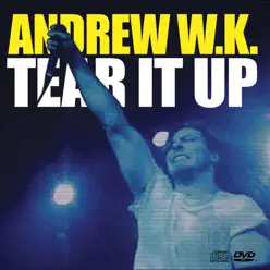 Tear It Up (E-Single) - Single - Andrew W.K.