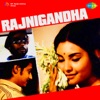 Rajnigandha (Original Motion Picture Soundtrack) - Single