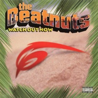 The Beatnuts - Watch out now