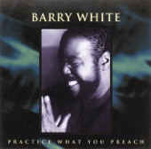 Barry White - Practice What You Preach (LP Version Edit)