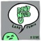 Don't Need U (Late Remix) - Botnek lyrics