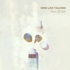 SING LIKE TALKING