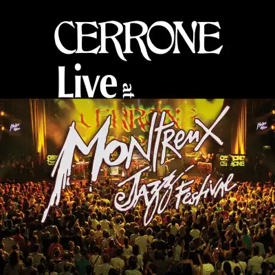 Live At Montreux Jazz Festival - Cerrone Live At Montreux Jazz Festival - Cerrone