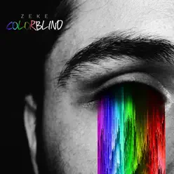 Colorblind - Single - Zeke Colorblind - Single - Zeke