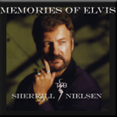 Memories of Elvis - Sherrill Nielsen
