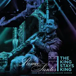 The King Stays King: Sold Out at Madison Square Garden (Combo) - Romeo Santos