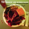 Served Up Texas Style: The Best of The Smokin' Joe Kubek Band (feat. Bnois King)